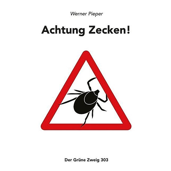 Achtung Zecken!, Werner Pieper