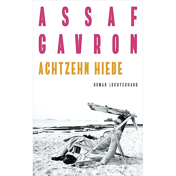 Achtzehn Hiebe, Assaf Gavron