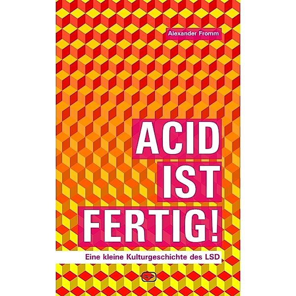 Acid ist fertig, Alexander Fromm