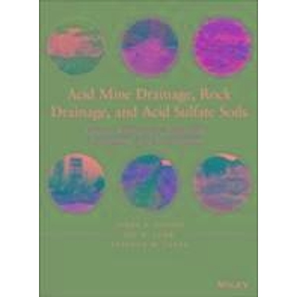 Acid Mine Drainage, Rock Drainage, and Acid Sulfate Soils, James A. Jacobs, Jay H. Lehr, Stephen M. Testa