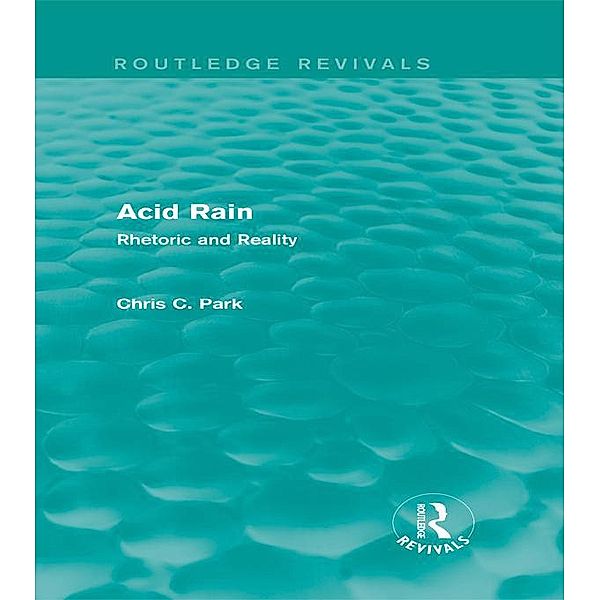 Acid Rain (Routledge Revivals), Chris C. Park