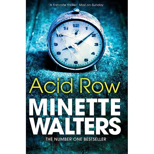 Acid Row, Minette Walters