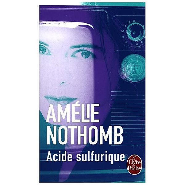 Acide sulfurique, Amélie Nothomb