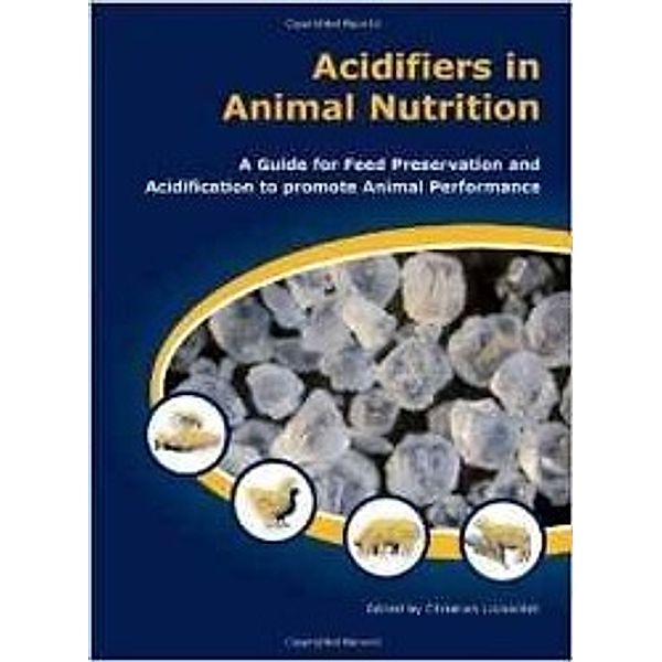 Acidifiers in Animal nutrition / NUP Nottingham University Press, C. Lueckstaedt