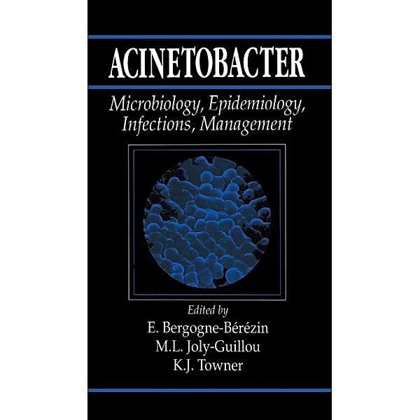Acinetobacter, E. Bergogne-Berezin, Marie-Laure Joly-Guillou, Kevin J. Towner