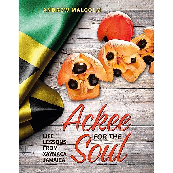 Ackee For The Soul, Andrew Malcom