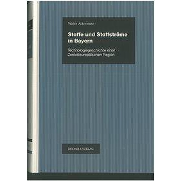 Ackermann, W: Stoffe und Stoffströme in Bayern, Walter Ackermann