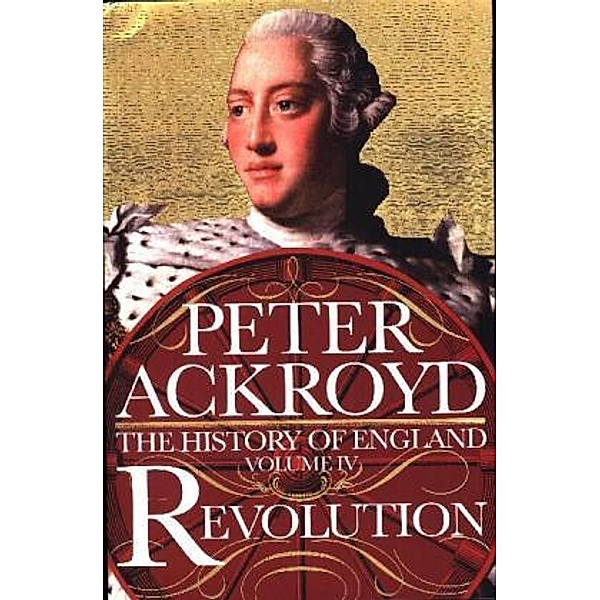 Ackroyd, P: Revolution, Peter Ackroyd