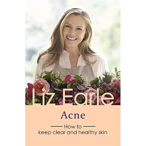 Acne / Wellbeing Quick Guides, Liz Earle