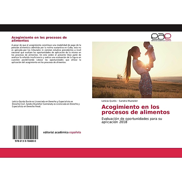 Acogimiento en los procesos de alimentos, Leticia Quirós, Sandra Mustelier