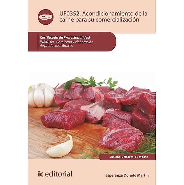 Acondicionamiento de la carne para su comercialización. INAI0108, Esperanza Dorado Martín