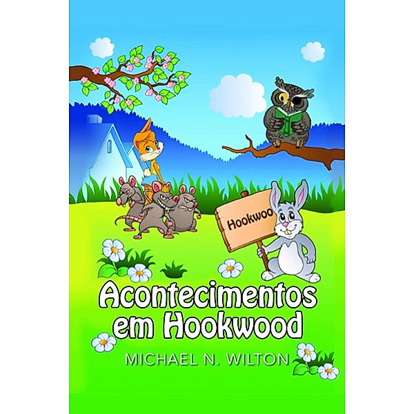 Acontecimentos em Hookwood, Michael N. Wilton