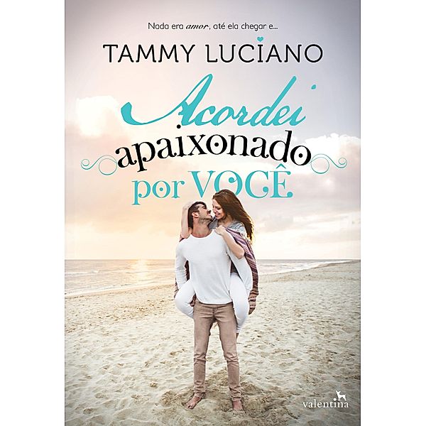 Acordei Apaixonado por Você, Tammy Luciano