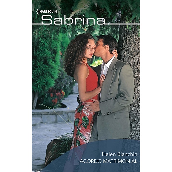 Acordo matrimonial / Sabrina Bd.540, Helen Bianchin