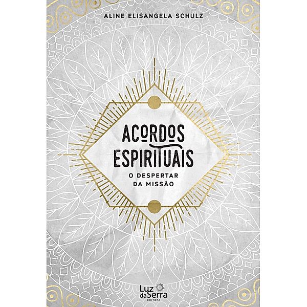 Acordos Espirituais, Aline Elisângela Schulz