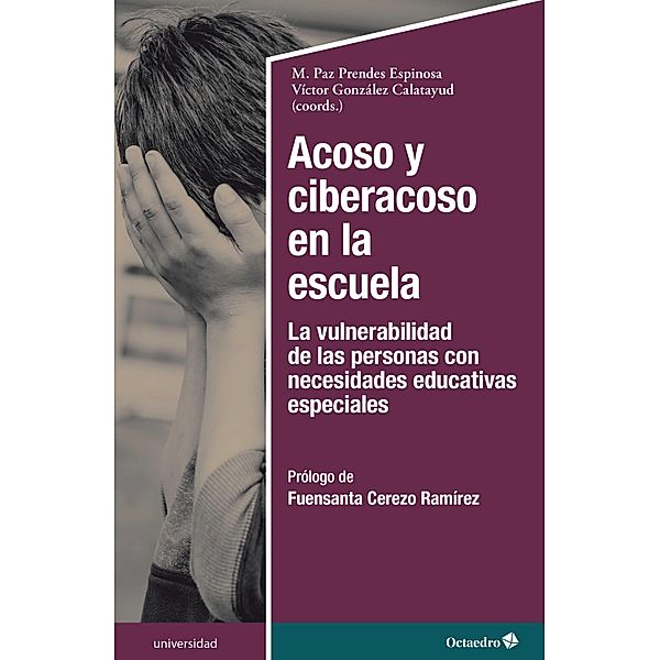 Acoso y ciberacoso en la escuela / Universidad, M. Paz Prendes Espinosa, Víctor González Calatayud
