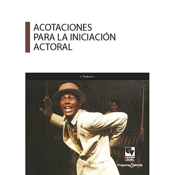 Acotaciones para la iniciación actoral / Psicología, Clarisa Ruiz