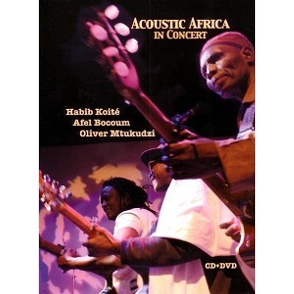 Acoustic Africa In Concert (+D, Habib Koite, Afel Bocoum, Mtuk