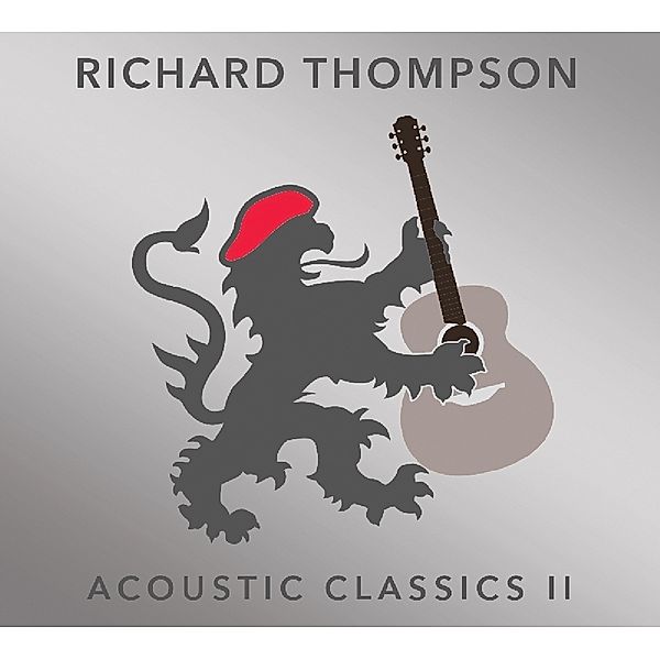 Acoustic Classics Ii, Richard Thompson