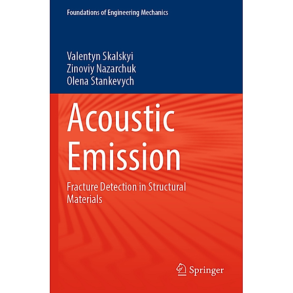 Acoustic Emission, Valentyn Skalskyi, Zinoviy Nazarchuk, Olena Stankevych
