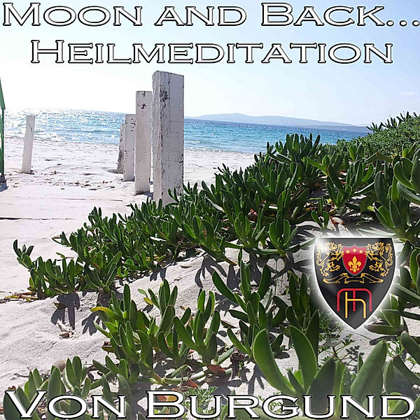 Acoustic Healing (1) - Moon and Back - Heilmeditation zur Förderung Ihrer Intuition, Beatrix von Burgund