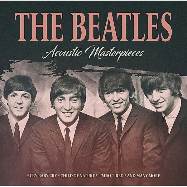 Acoustic Masterpieces/Fm Broadcast, The Beatles