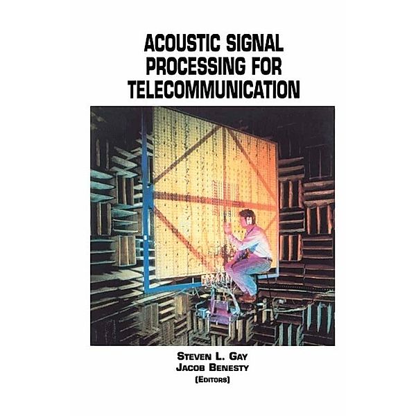 Acoustic Signal Processing for Telecommunication / The Springer International Series in Engineering and Computer Science Bd.551
