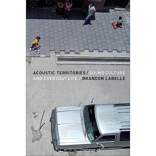 Acoustic Territories, Brandon Labelle