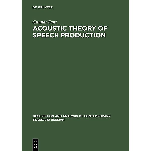 Acoustic Theory of Speech Production / Description and Analysis of Contemporary Standard Russian Bd.2, Gunnar Fant