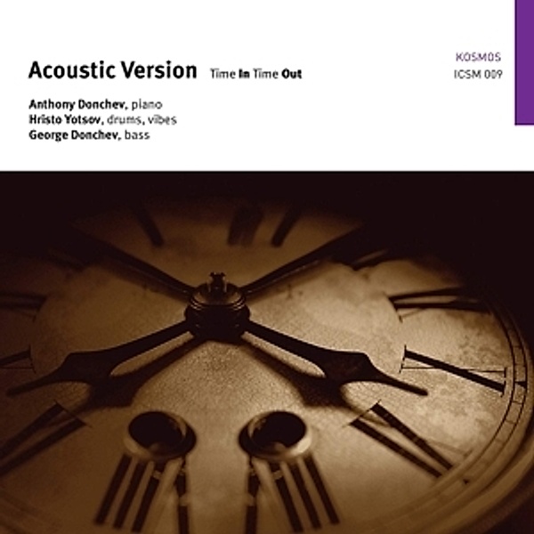 Acoustic Version-Time In Time Out, Anthony Donchev, Hristo Yotsov, George Donchev