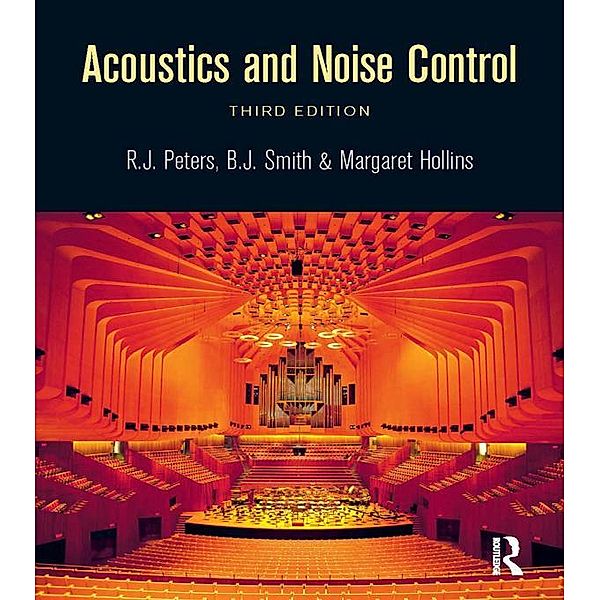 Acoustics and Noise Control, R J Peters