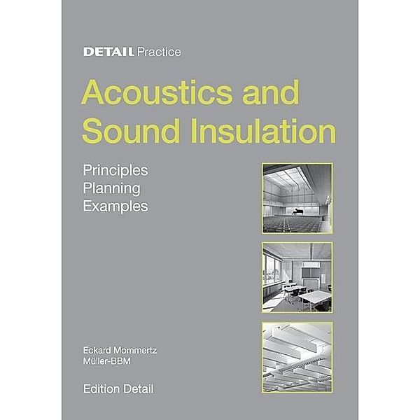 Acoustics and Sound Insulation / Detail Practice, Eckard Mommertz
