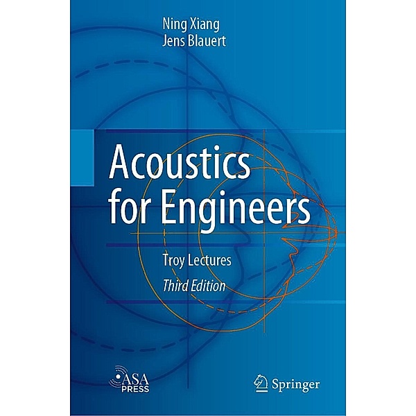 Acoustics for Engineers, Ning Xiang, Jens Blauert