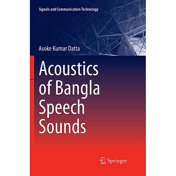 Acoustics of Bangla Speech Sounds, Asoke Kumar Datta