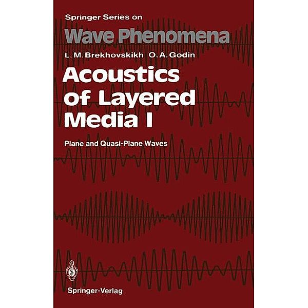 Acoustics of Layered Media I, Oleg A. Godin, Leonid M. Brekhovskikh