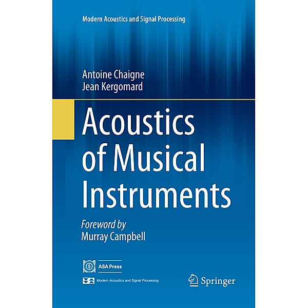 Acoustics of Musical Instruments, Antoine Chaigne, Jean Kergomard