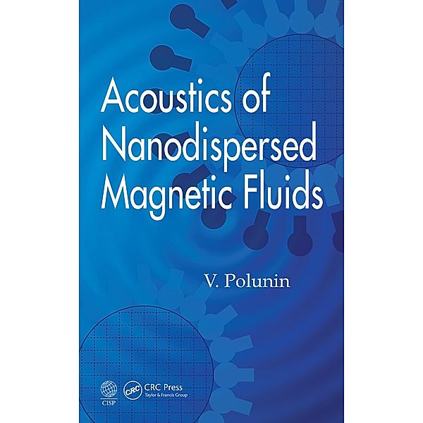 Acoustics of Nanodispersed Magnetic Fluids, V. Polunin