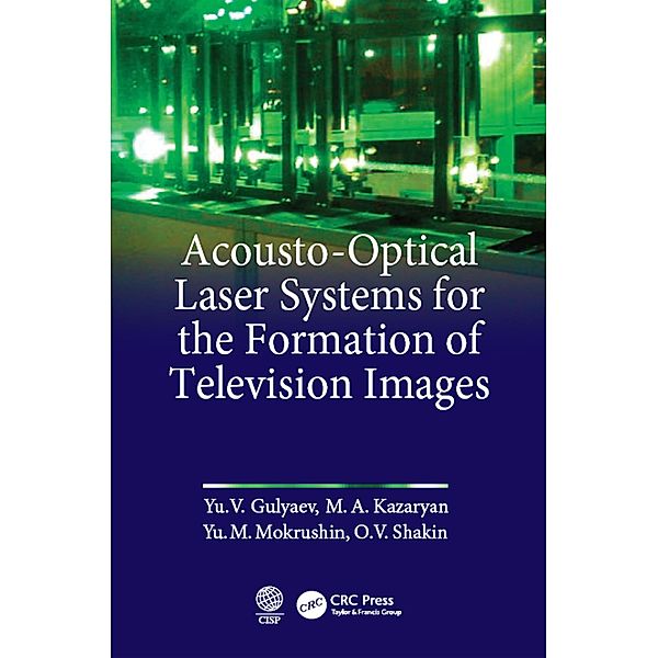 Acousto-Optical Laser Systems for the Formation of Television Images, Yu V. Gulyaev, M. A. Kazaryan, M. Mokrushnin, O. V. Shatkin