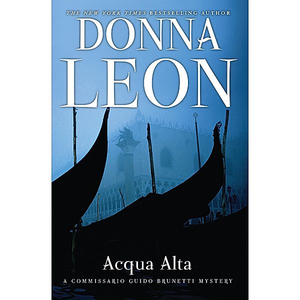 Acqua Alta / A Commissario Guido Brunetti Mystery, Donna Leon