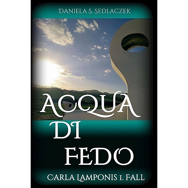 Acqua Di Fedo, Daniela S. Sedlaczek