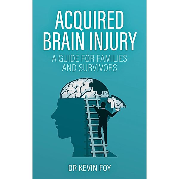 Acquired Brain Injury, Kevin Foy