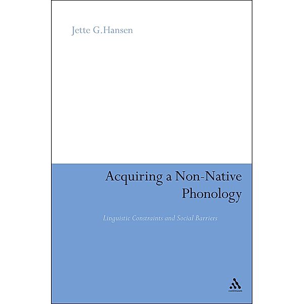 Acquiring a Non-Native Phonology, Jette G. Hansen Edwards