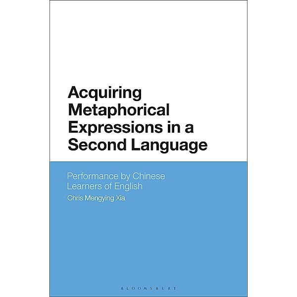 Acquiring Metaphorical Expressions in a Second Language, Chris Mengying Xia