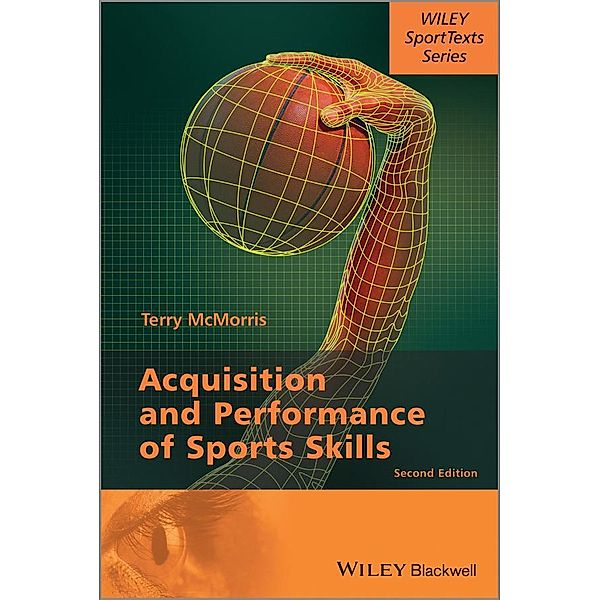Acquisition and Performance of Sports Skills, Terry McMorris