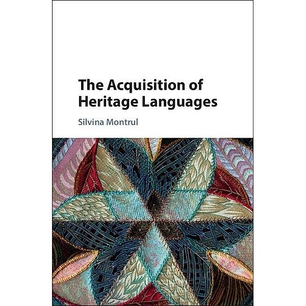 Acquisition of Heritage Languages, Silvina Montrul