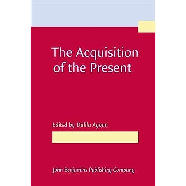 Acquisition of the Present