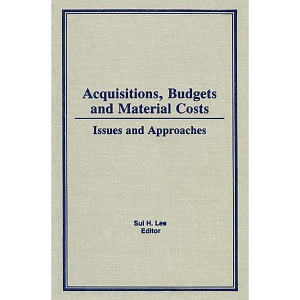 Acquisitions, Budgets, and Material Costs, Sul H Lee