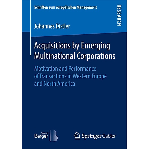 Acquisitions by Emerging Multinational Corporations / Schriften zum europäischen Management, Johannes Distler