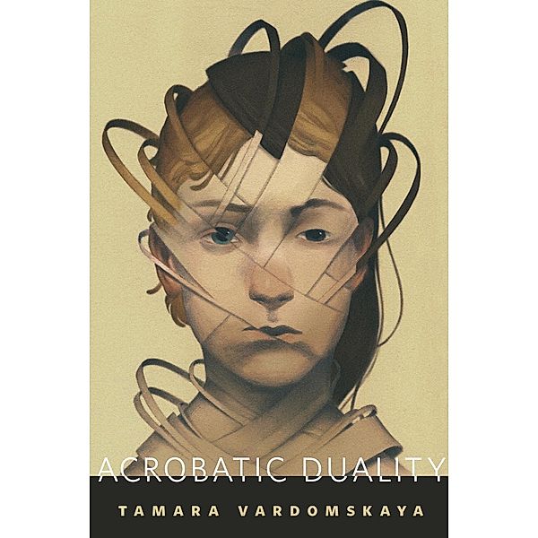 Acrobatic Duality / Tor Books, Tamara Vardomskaya