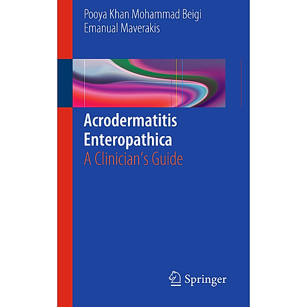 Acrodermatitis Enteropathica, Pooya Khan Mohammad Beigi, Emanual Maverakis